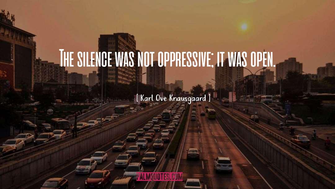 The Silence quotes by Karl Ove Knausgaard