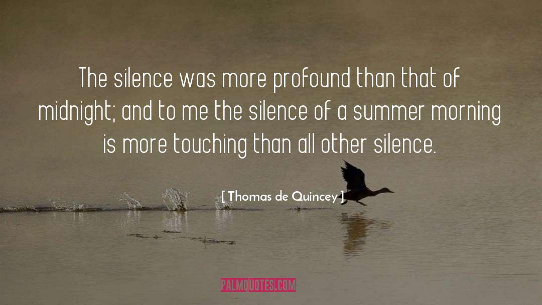 The Silence quotes by Thomas De Quincey