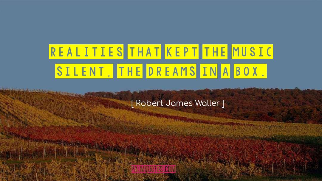 The Silent Lie quotes by Robert James Waller