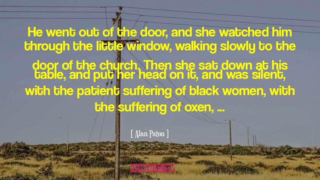 The Silent Wife quotes by Alan Paton