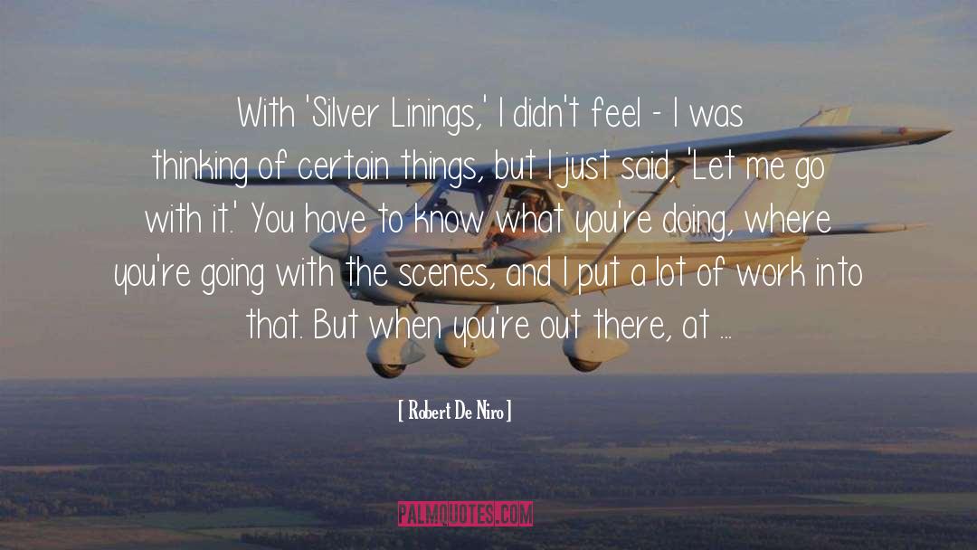 The Silver Linings Playbook quotes by Robert De Niro