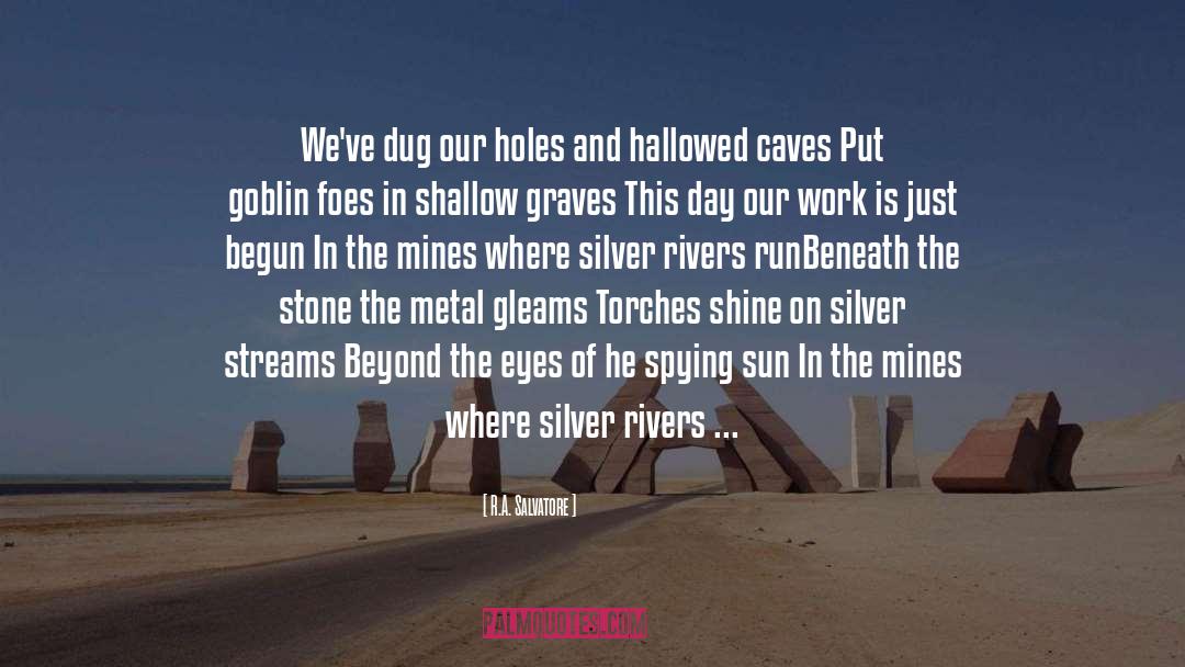 The Silver Metal Lover quotes by R.A. Salvatore
