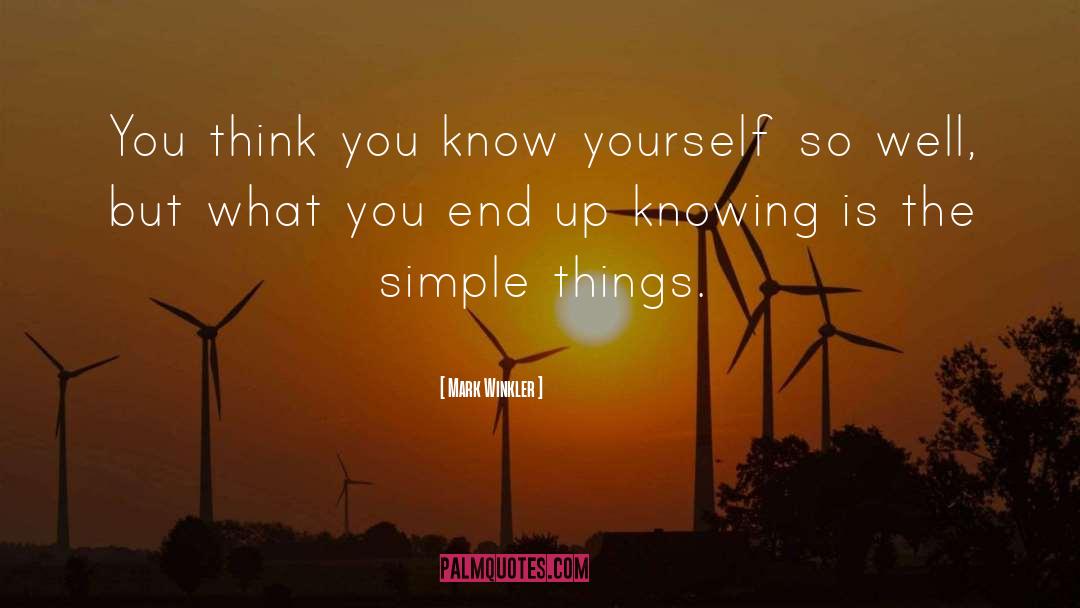 The Simple Things quotes by Mark Winkler
