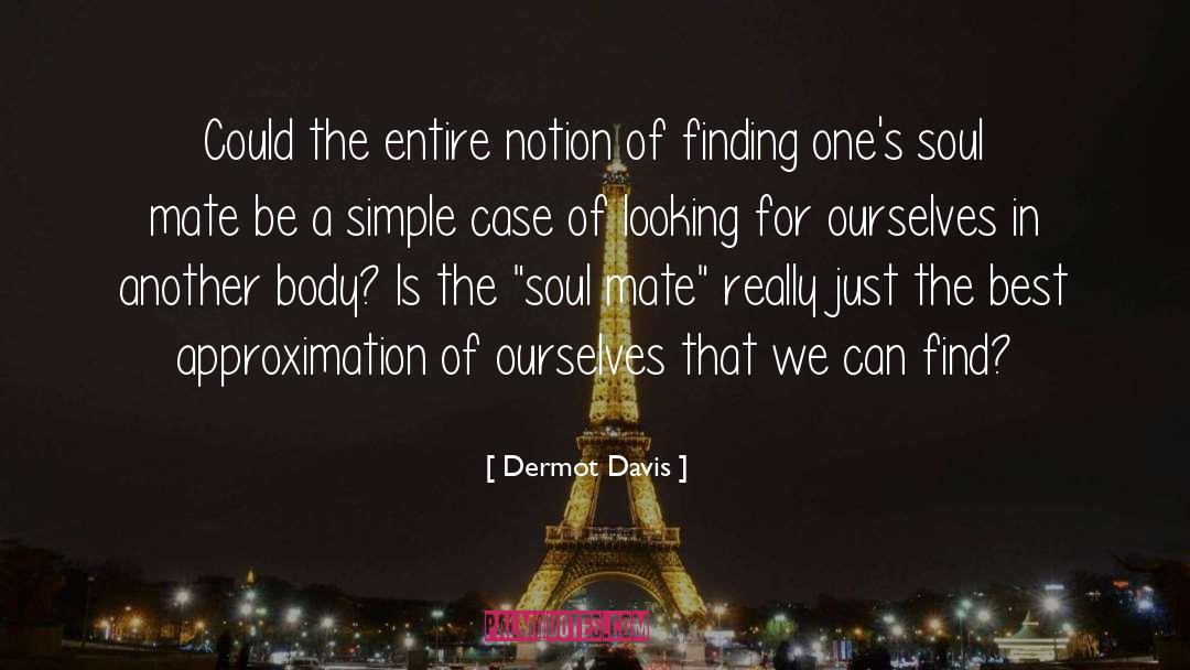 The Simple Union quotes by Dermot Davis