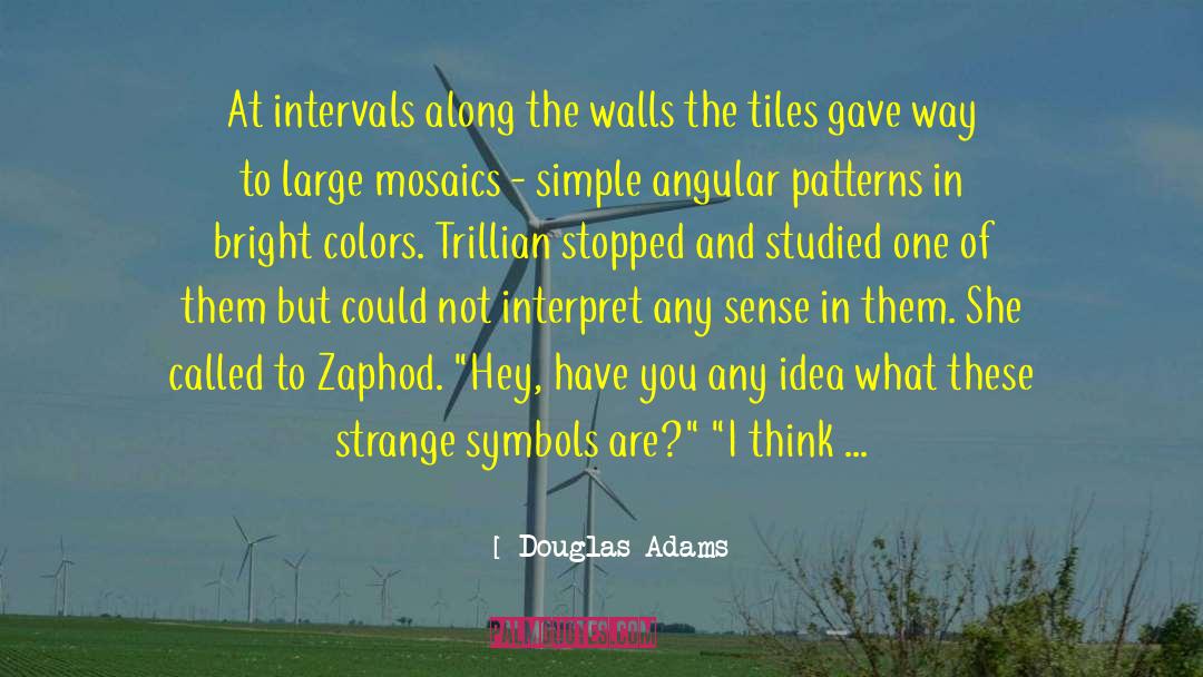 The Simple Union quotes by Douglas Adams
