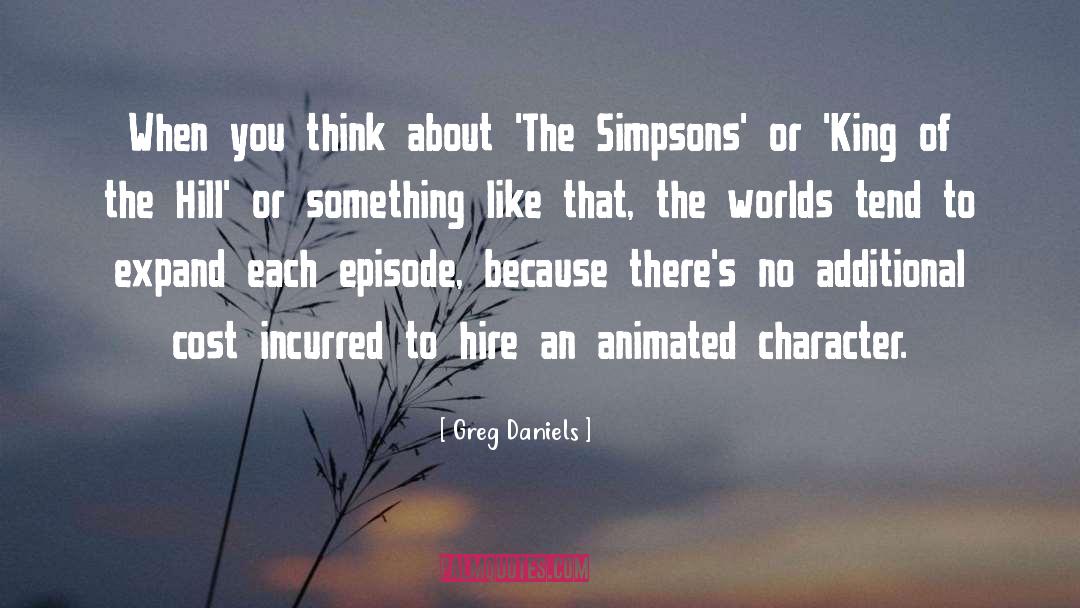 The Simpsons quotes by Greg Daniels