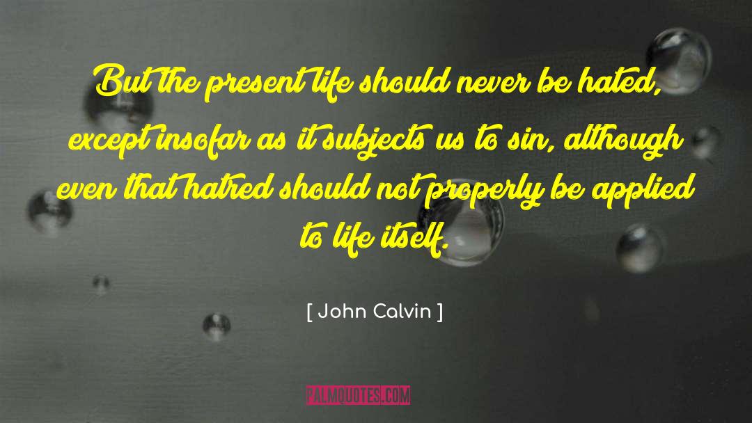 The Sin City quotes by John Calvin