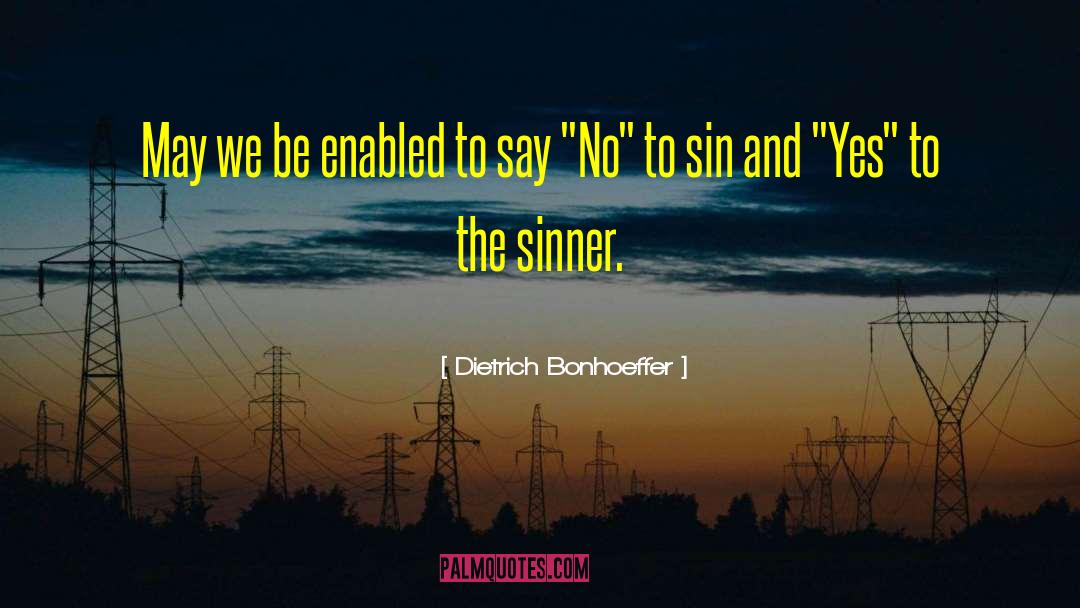The Sinner quotes by Dietrich Bonhoeffer