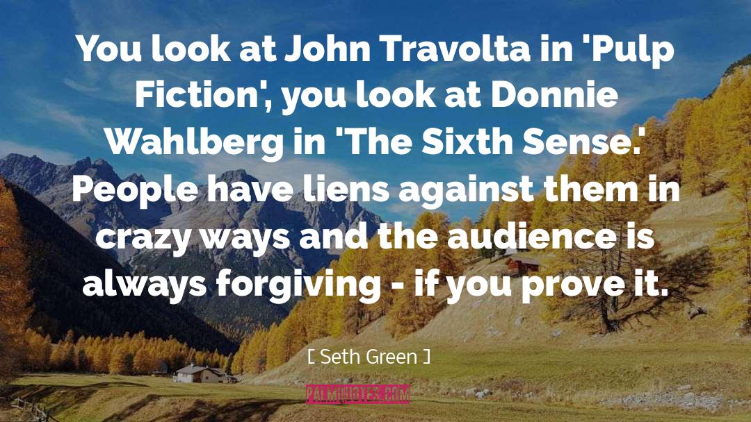 The Sixth Sense quotes by Seth Green