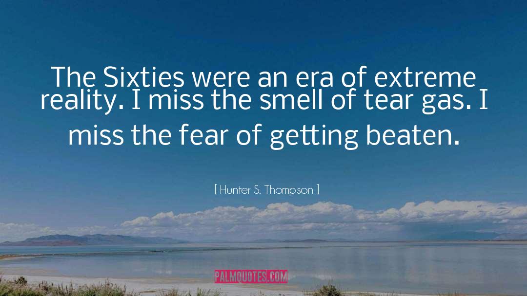 The Sixties quotes by Hunter S. Thompson