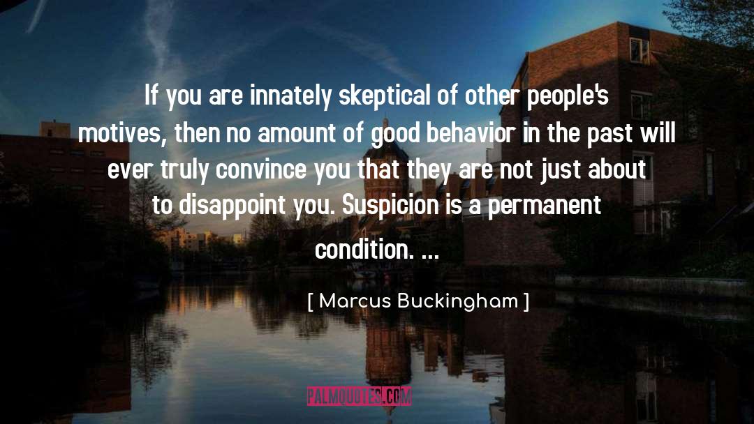 The Skeptical Believer quotes by Marcus Buckingham