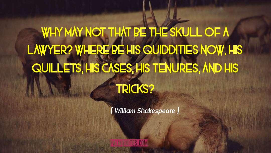 The Skull quotes by William Shakespeare