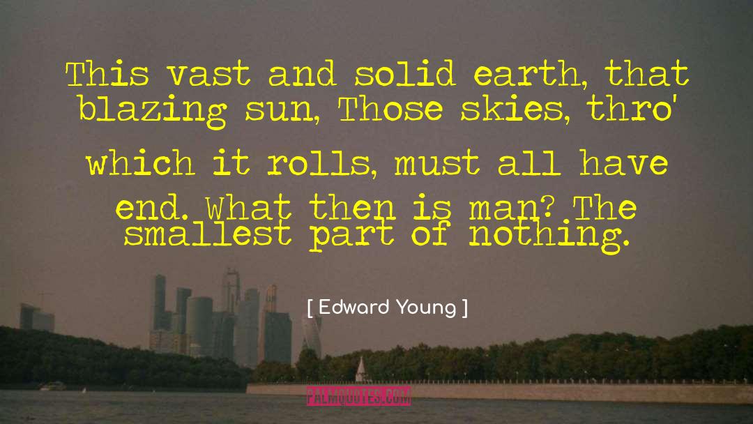 The Smallest Part quotes by Edward Young