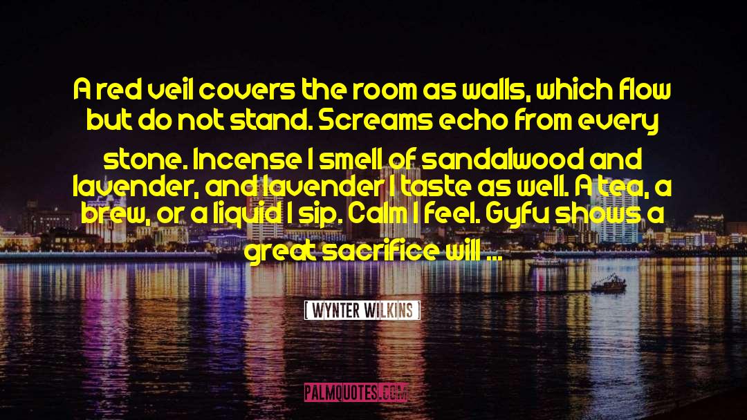 The Smell Of The Rain quotes by Wynter Wilkins