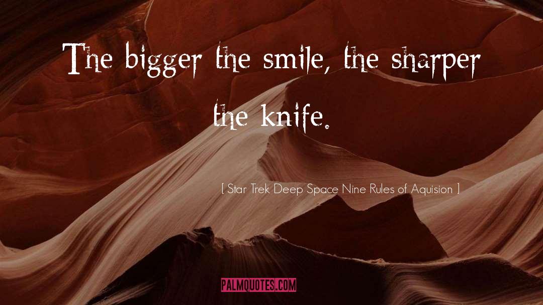 The Smile quotes by Star Trek Deep Space Nine Rules Of Aquision