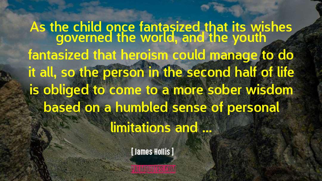 The Sober World Magazine quotes by James Hollis