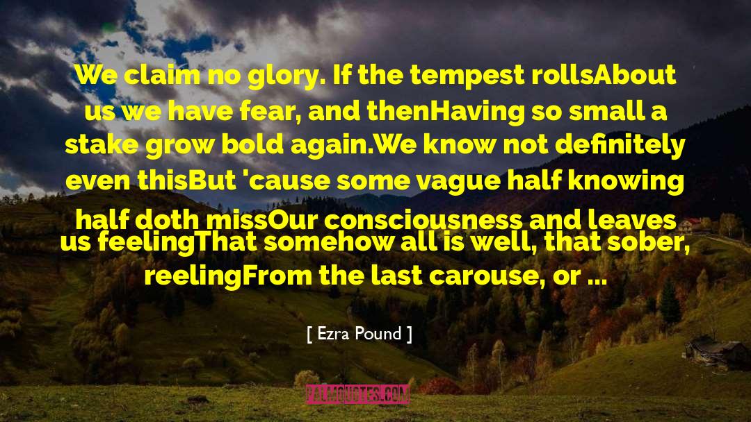 The Sober World Magazine quotes by Ezra Pound