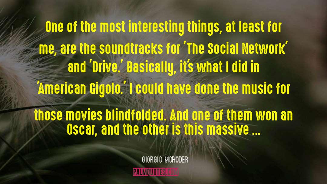 The Social Network quotes by Giorgio Moroder
