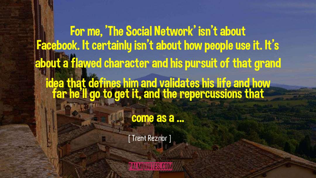 The Social Network quotes by Trent Reznor