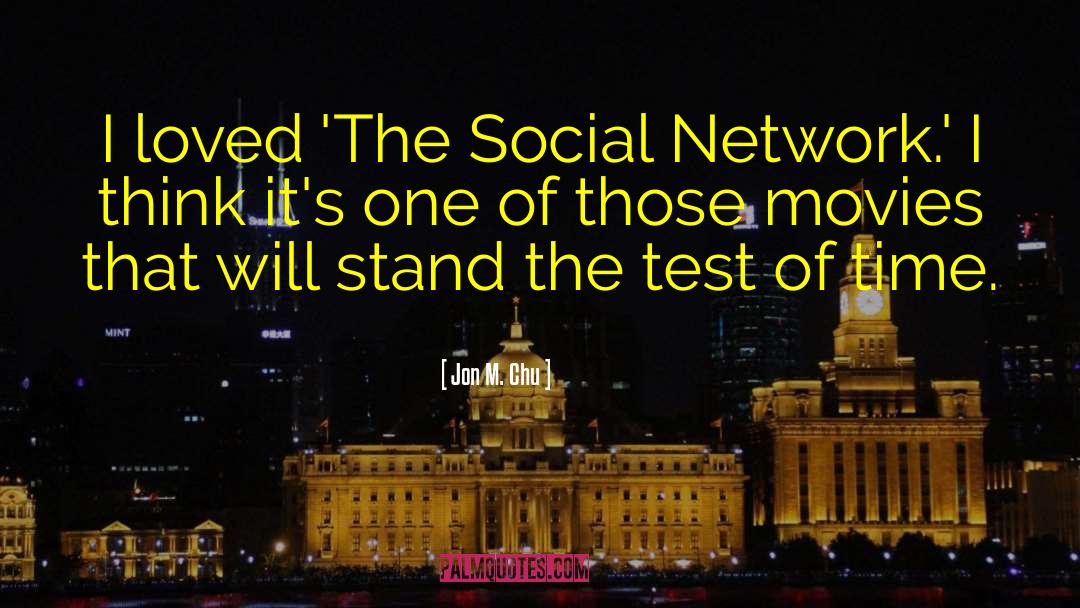 The Social Network quotes by Jon M. Chu