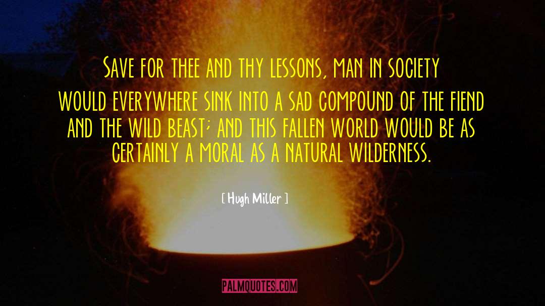 The Society Of S quotes by Hugh Miller