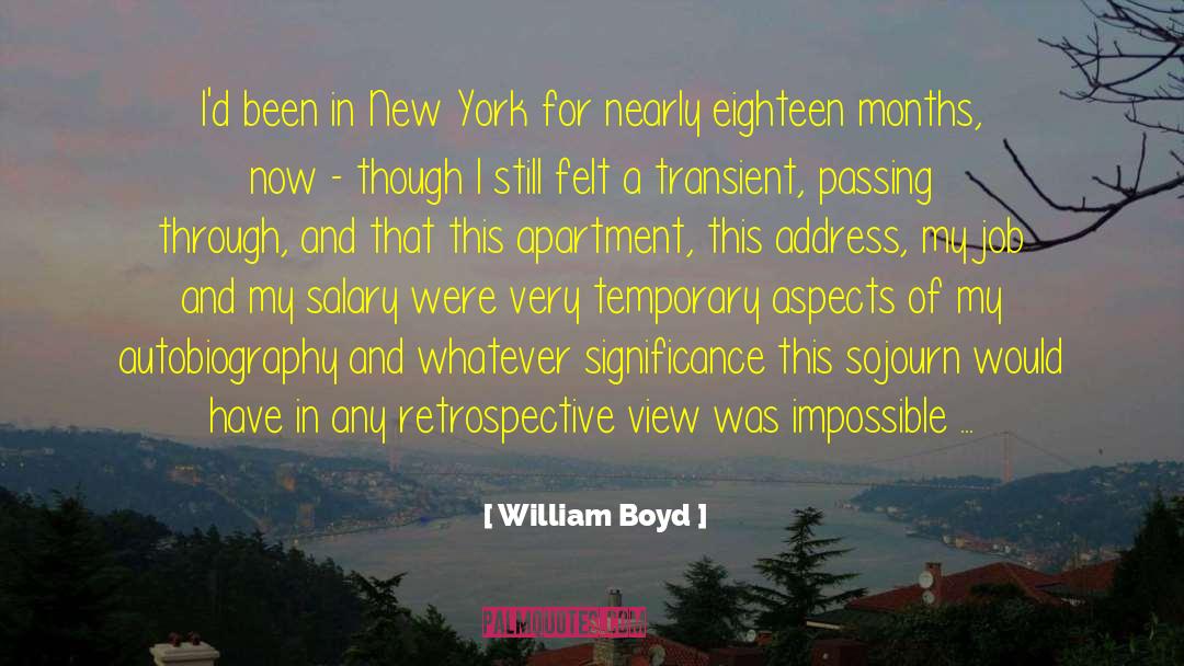 The Sojourn quotes by William Boyd