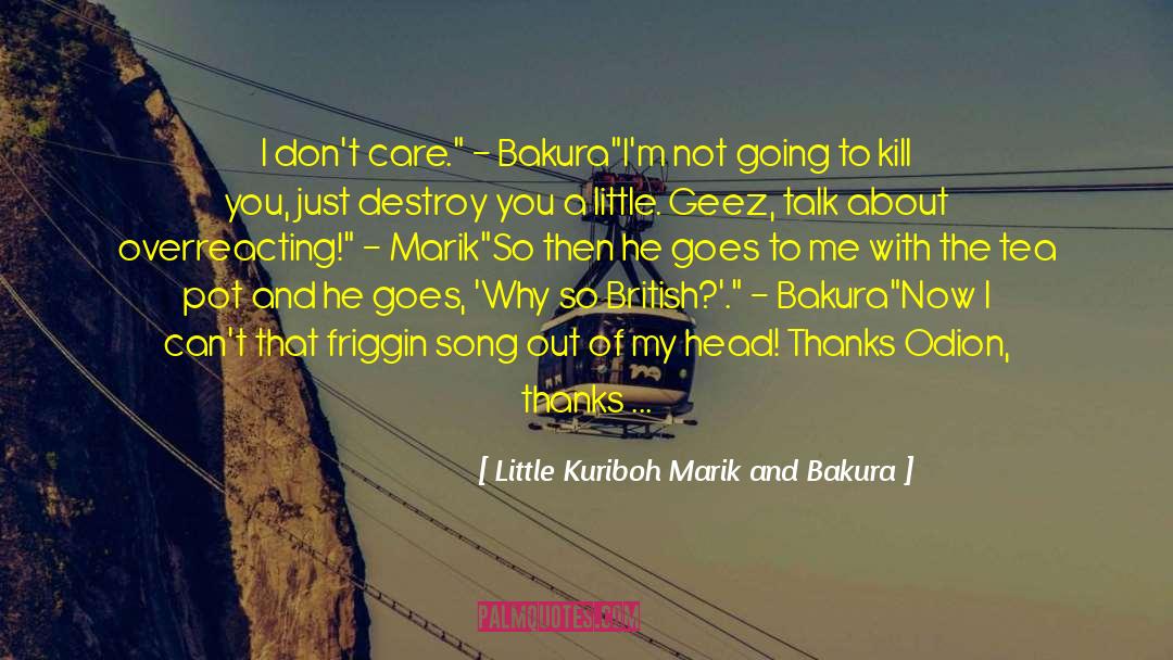 The Song Girls quotes by Little Kuriboh Marik And Bakura