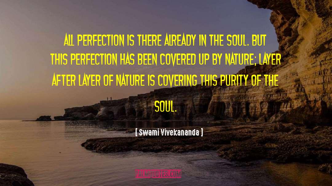 The Soul Is Soft quotes by Swami Vivekananda