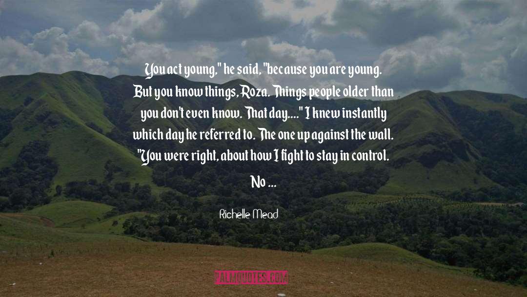 The Soul Of A Young Man quotes by Richelle Mead