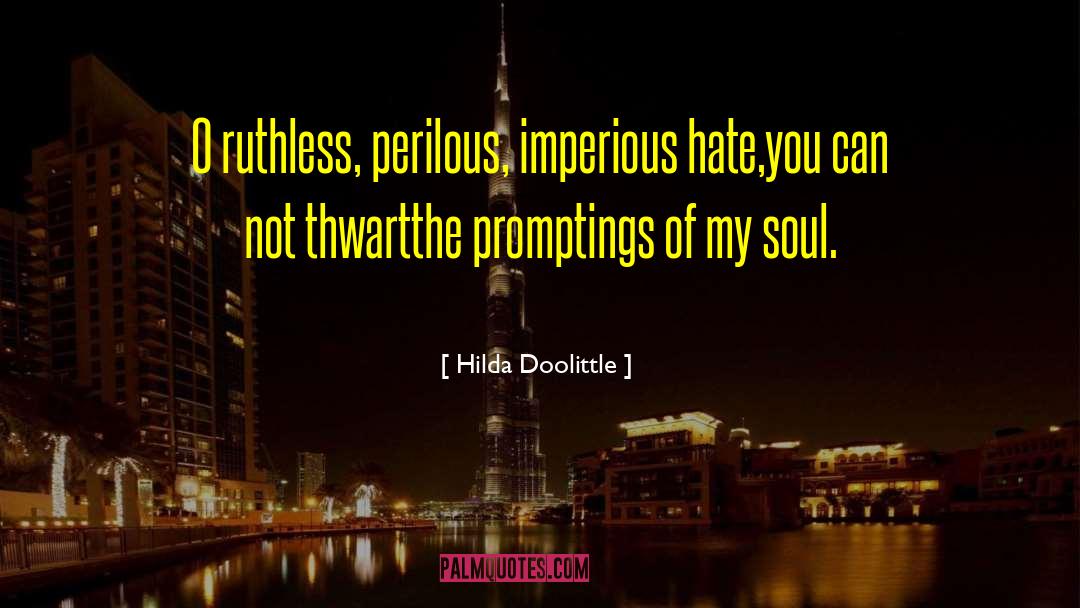 The Soul Of Hilda Brunel quotes by Hilda Doolittle