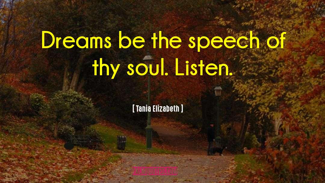 The Soul Trek quotes by Tania Elizabeth