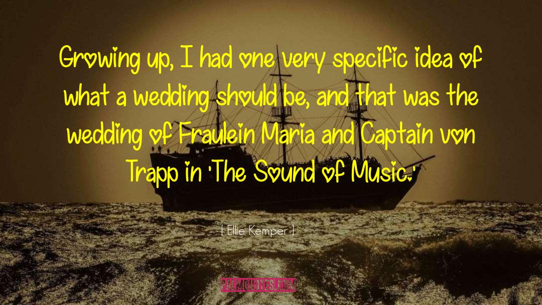 The Sound Of Music quotes by Ellie Kemper