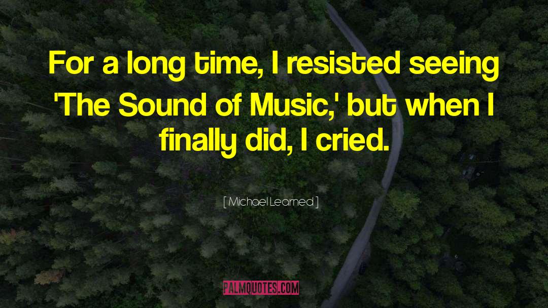 The Sound Of Music quotes by Michael Learned