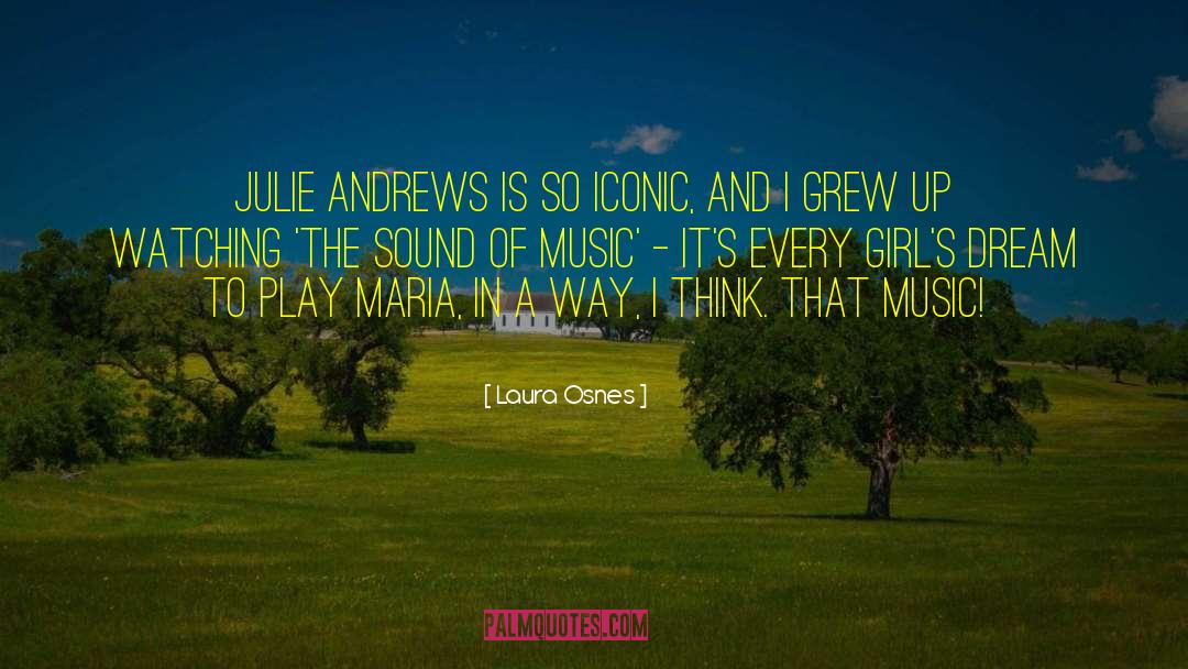 The Sound Of Music quotes by Laura Osnes