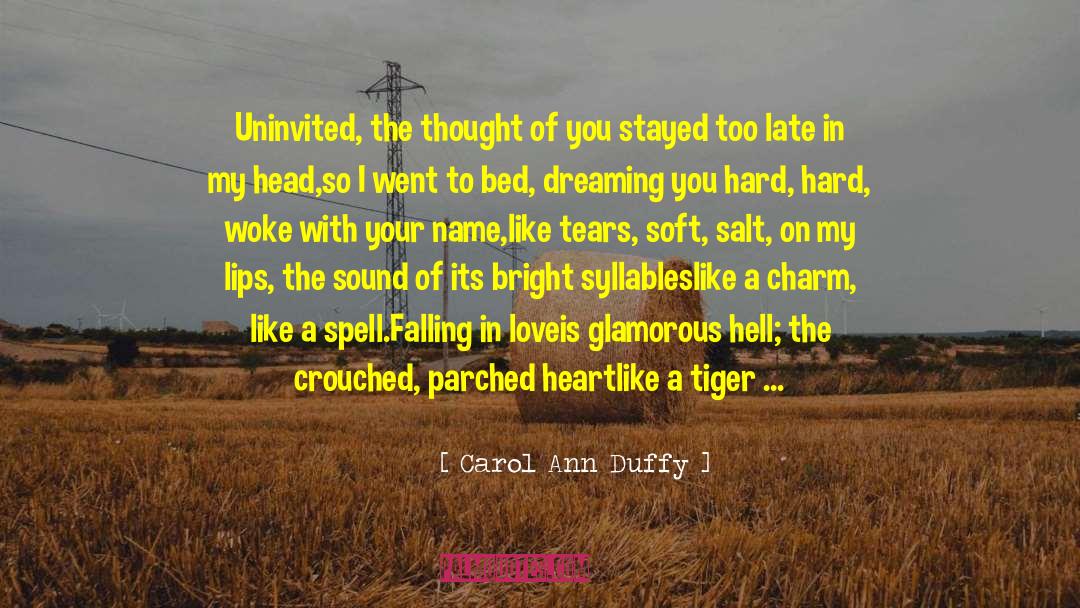 The Sound Of Your Thoughts quotes by Carol Ann Duffy