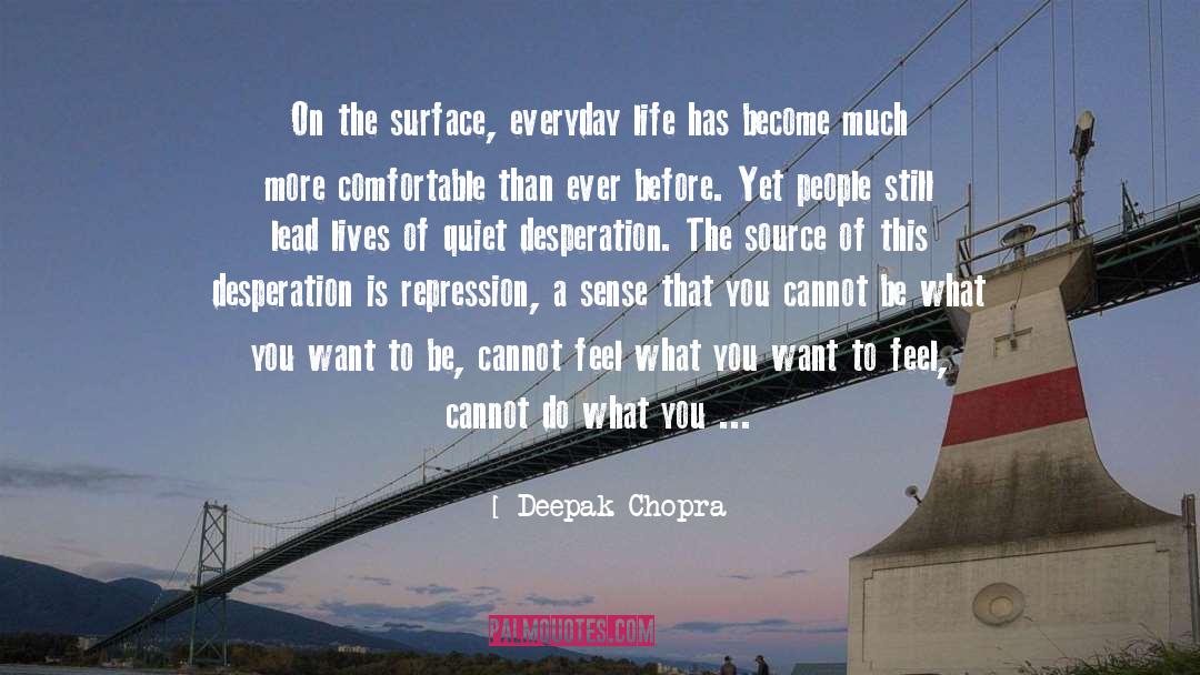 The Source quotes by Deepak Chopra