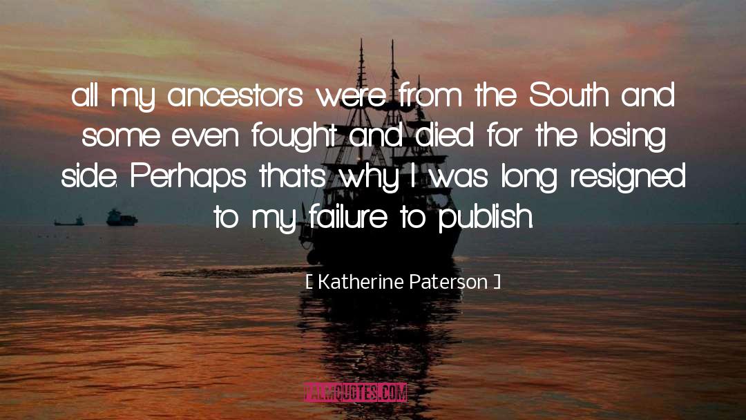 The South quotes by Katherine Paterson