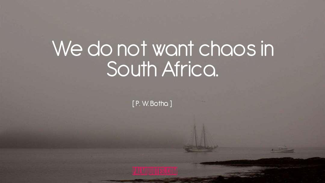 The South quotes by P. W. Botha