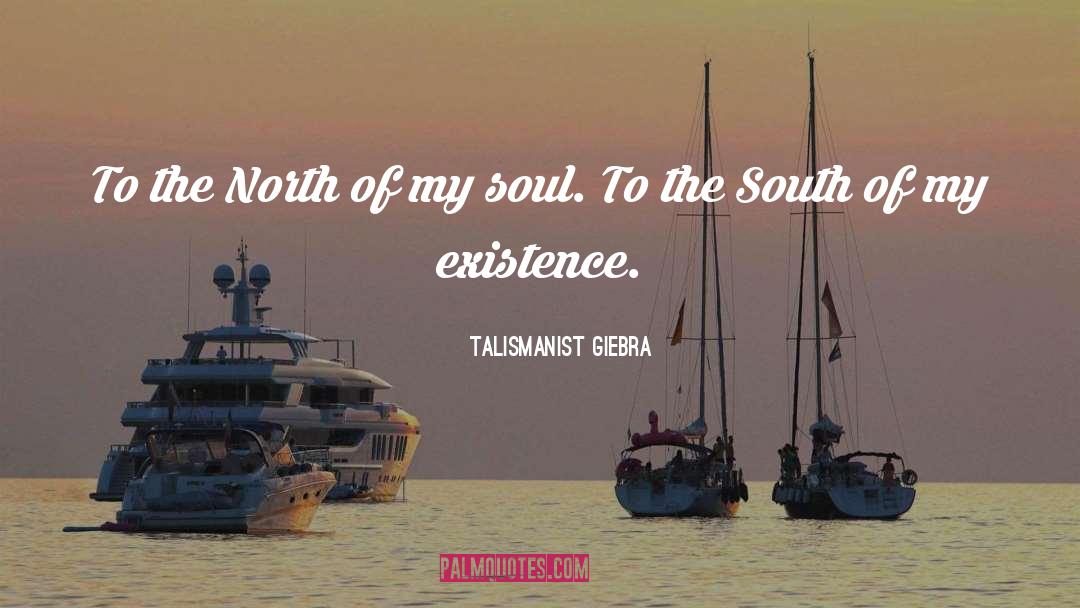 The South quotes by Talismanist Giebra