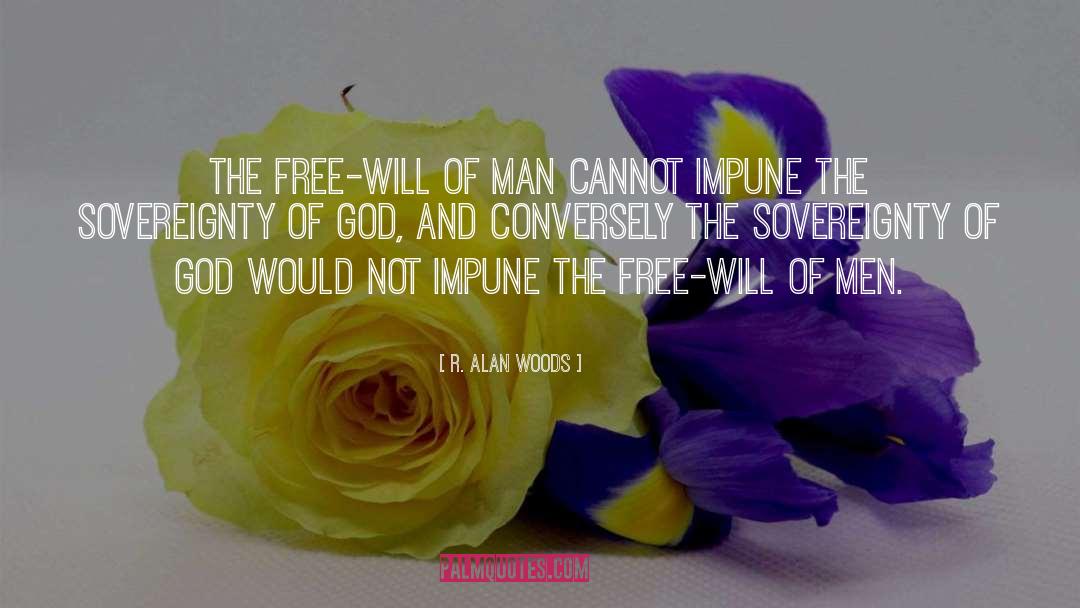 The Sovereignty Of God quotes by R. Alan Woods
