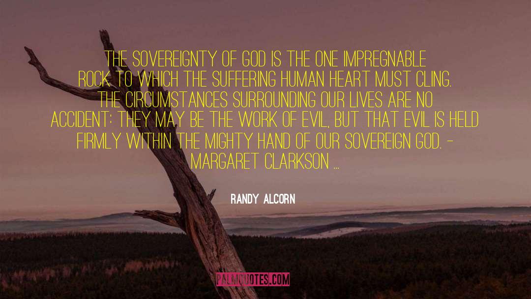 The Sovereignty Of God quotes by Randy Alcorn