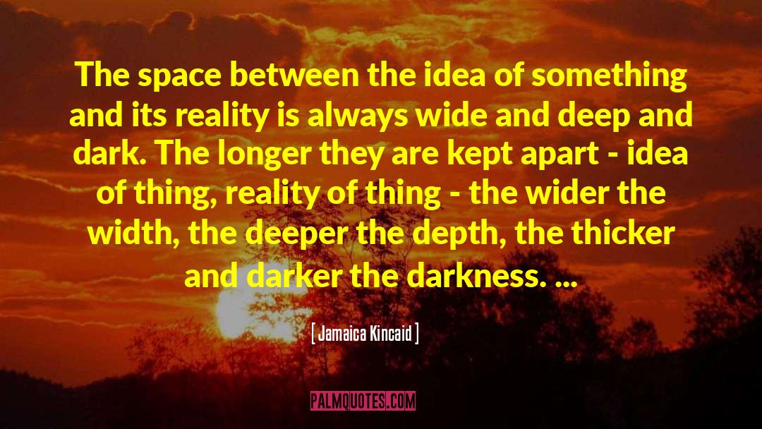 The Space Between Movie quotes by Jamaica Kincaid