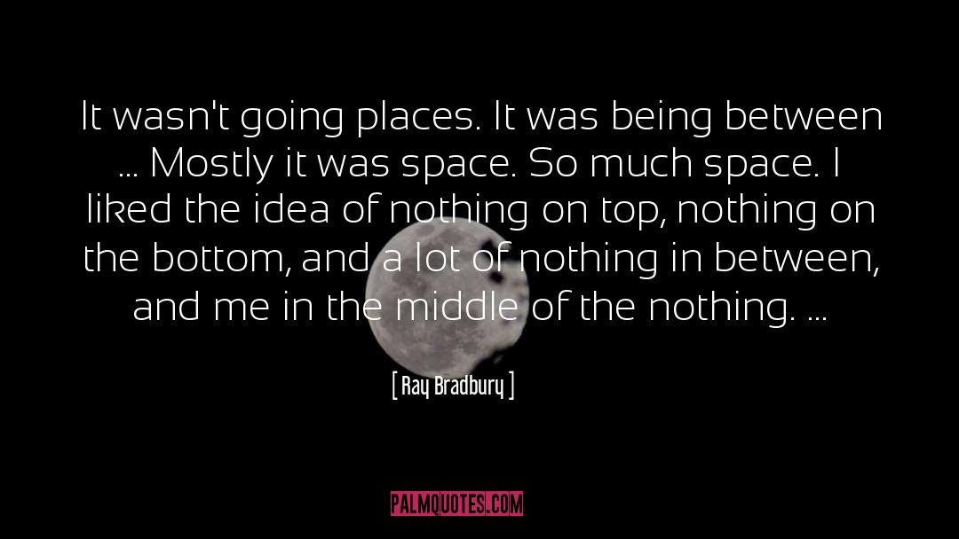 The Space Between Movie quotes by Ray Bradbury