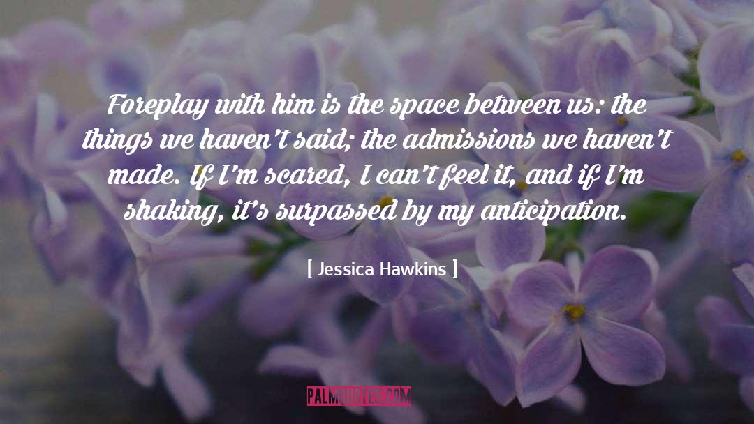 The Space Between quotes by Jessica Hawkins
