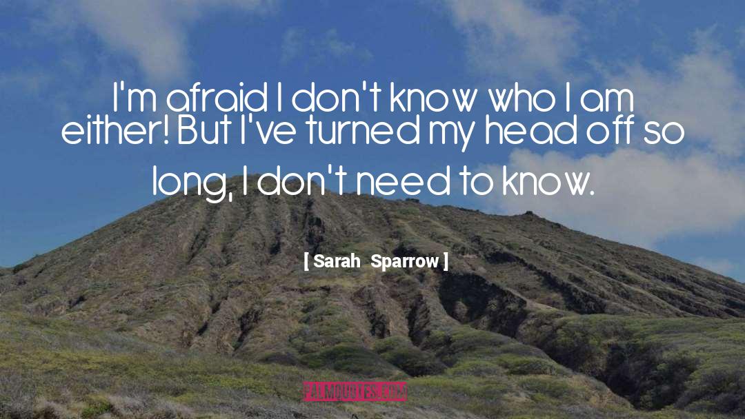 The Sparrow quotes by Sarah  Sparrow