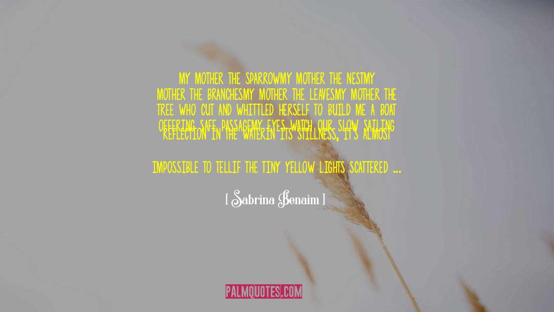 The Sparrow quotes by Sabrina Benaim