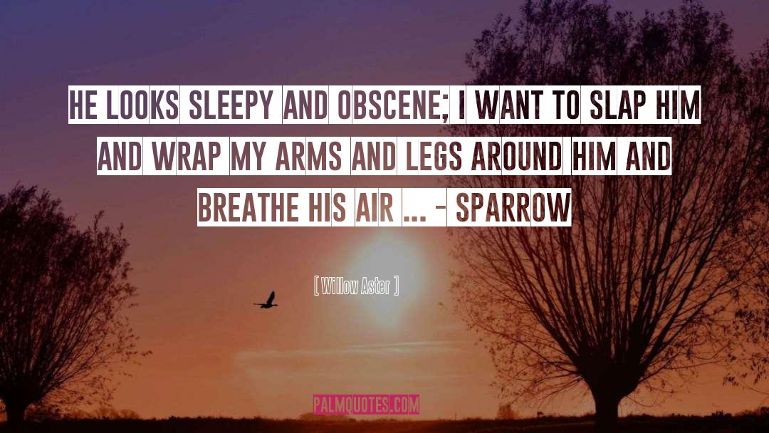 The Sparrow quotes by Willow Aster