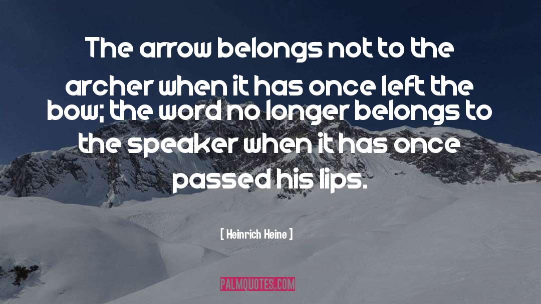 The Speaker quotes by Heinrich Heine