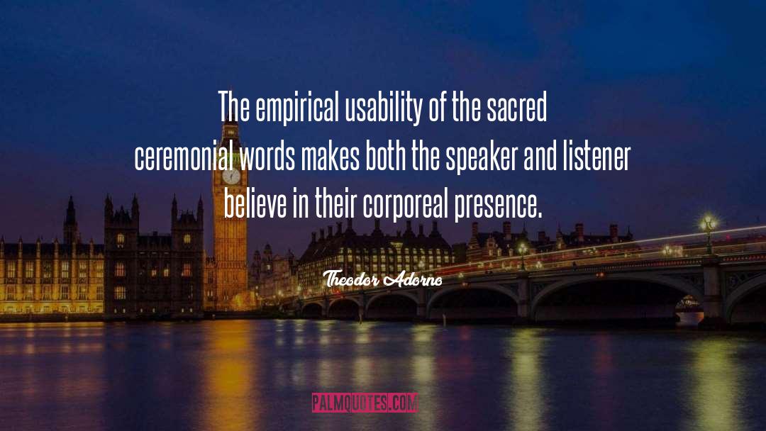 The Speaker quotes by Theodor Adorno