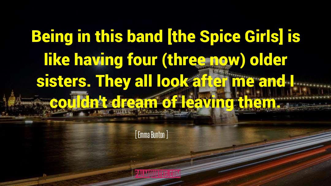 The Spice Girls quotes by Emma Bunton
